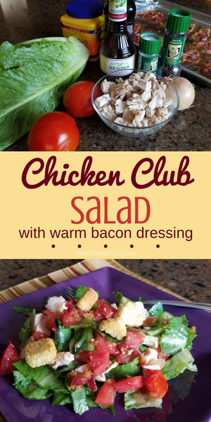 A Chicken Club Salad Recipe with Hot Bacon Dressing. Yum!