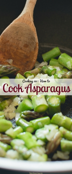 Cooking 101: How to cook asparagus