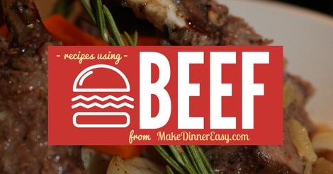 List of easy beef recipes