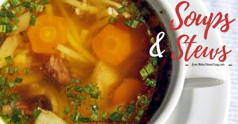 Easy soup and stew recipes.