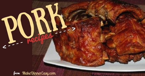 Easy pork recipes.