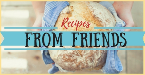 Recipes from friends