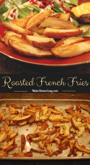 Oven Roasted French Fries Recipe