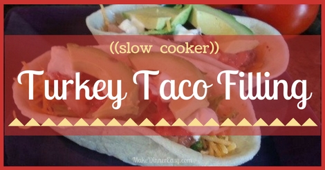 Turkey taco filling- slow cooker.