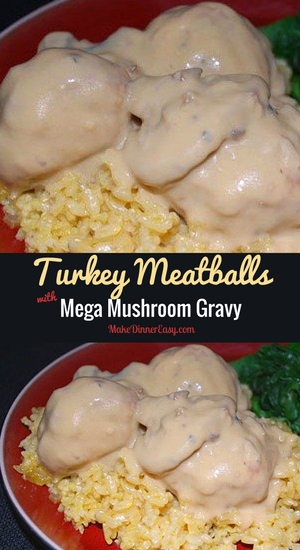 Turkey meatballs with mushroom gravy recipe